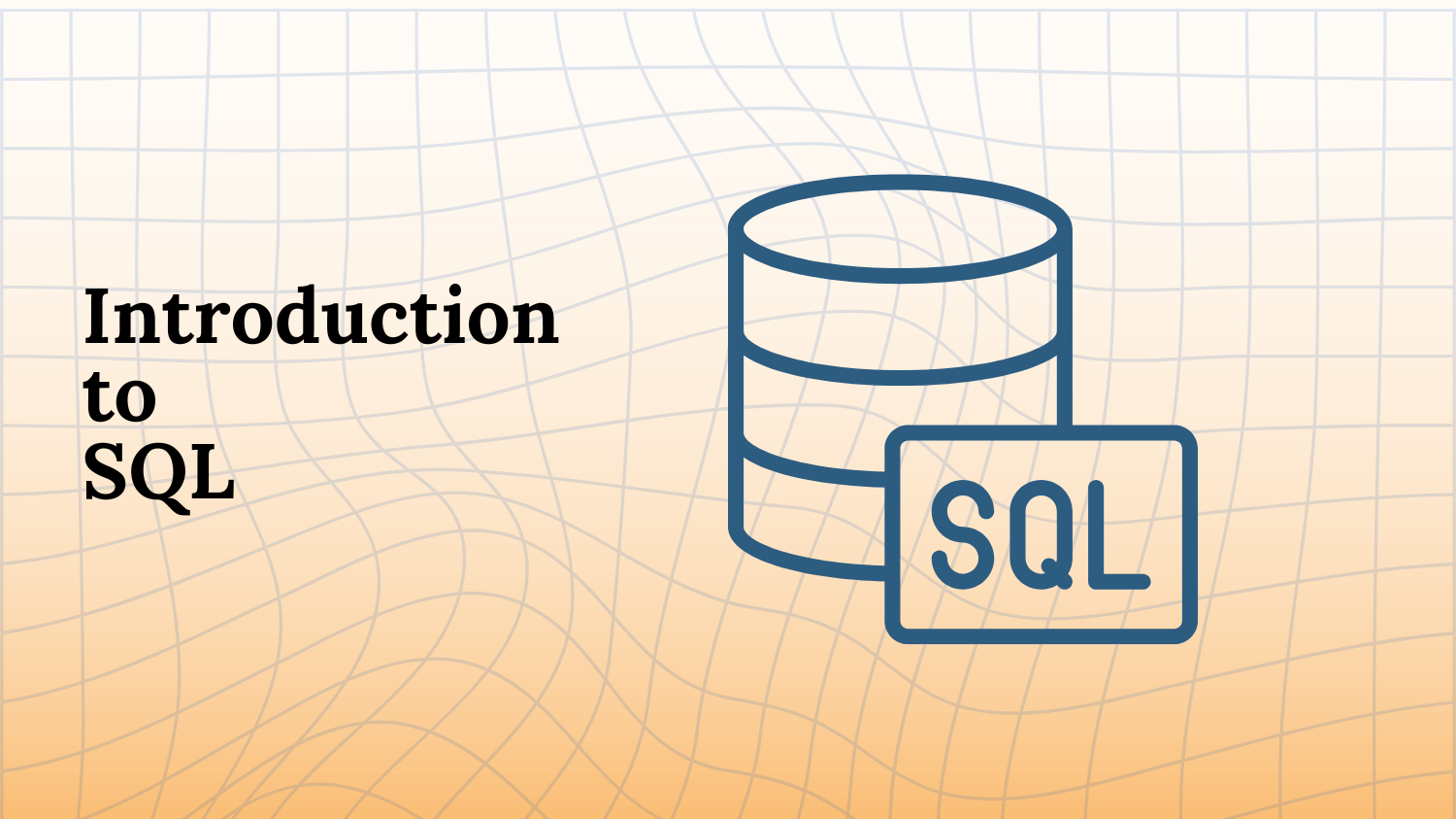 Introduction to SQL